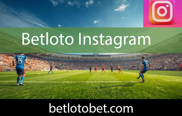 Betloto instagram kanalıyla milyonlara ulaşmasını becermektedir.